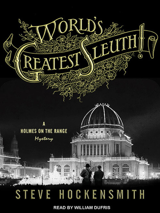 Title details for World's Greatest Sleuth! by Steve Hockensmith - Wait list